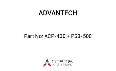 ACP-400 + PS8-500