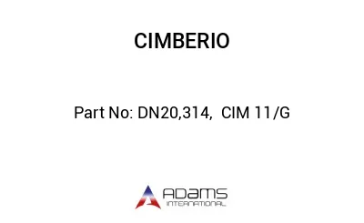 DN20,314,  CIM 11/G
