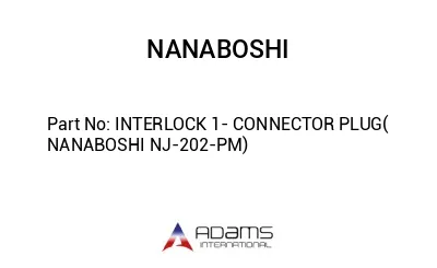 INTERLOCK 1- CONNECTOR PLUG( NANABOSHI NJ-202-PM)