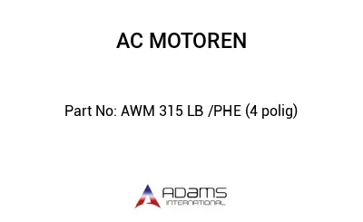 AWM 315 LB /PHE (4 polig)