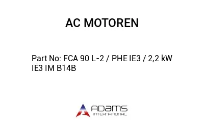 FCA 90 L-2 / PHE IE3 / 2,2 kW IE3 IM B14B