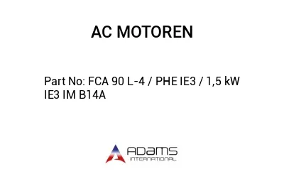 FCA 90 L-4 / PHE IE3 / 1,5 kW IE3 IM B14A