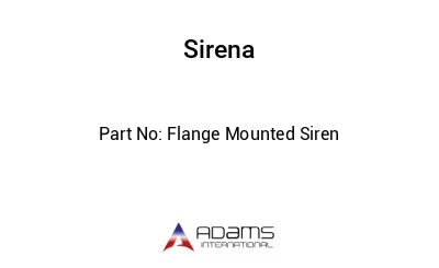 Flange Mounted Siren