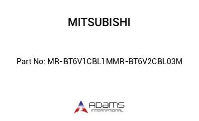 MR-BT6V1CBL1MMR-BT6V2CBL03M