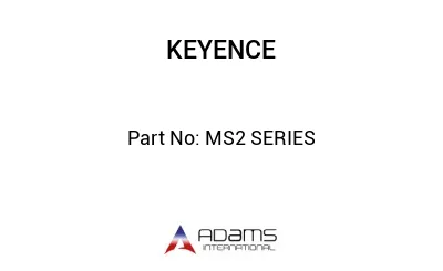 MS2 SERIES