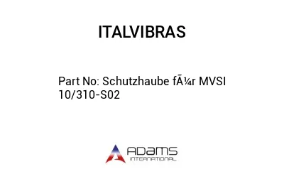 Schutzhaube fÃ¼r MVSI 10/310-S02