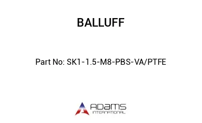 SK1-1.5-M8-PBS-VA/PTFE									