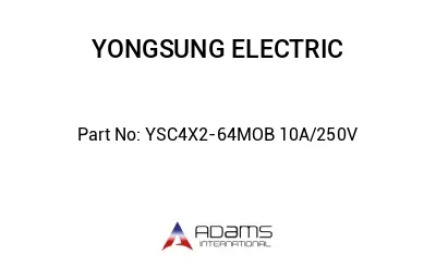 YSC4X2-64MOB 10A/250V